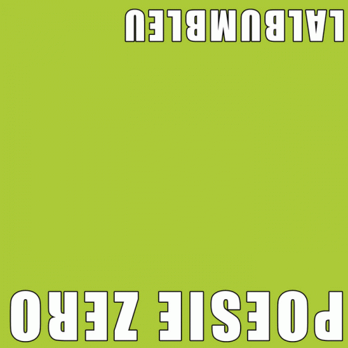 Poésie Zéro : Lalbumbleu Poésie Zéro : Lalbumbleu